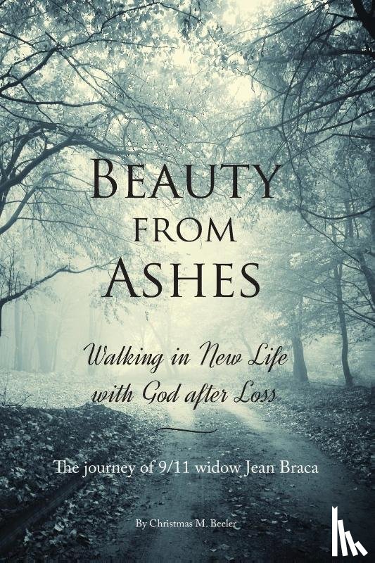 Beeler, Christmas M - Beauty From Ashes