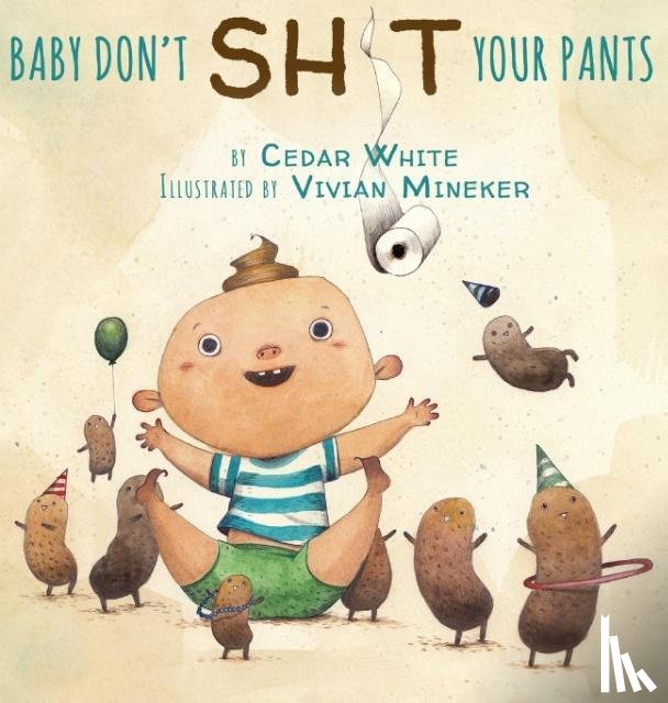 Cedar, White - Baby Don't Sh!t Your Pants