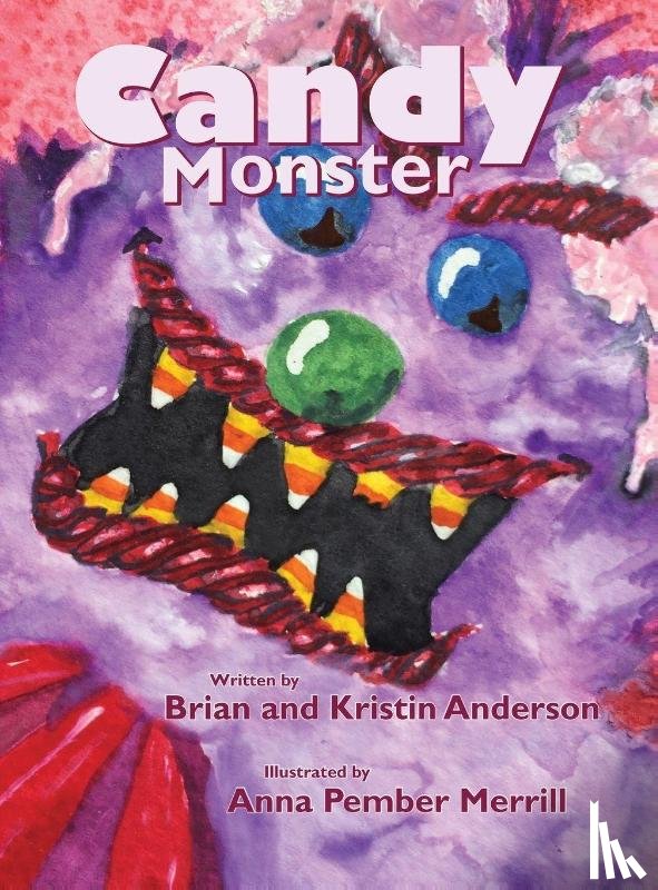 Anderson, Brian, Anderson, Kristin - Candy Monster