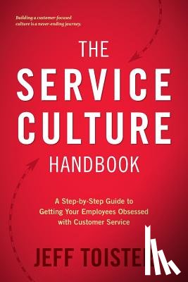 Toister, Jeff - The Service Culture Handbook