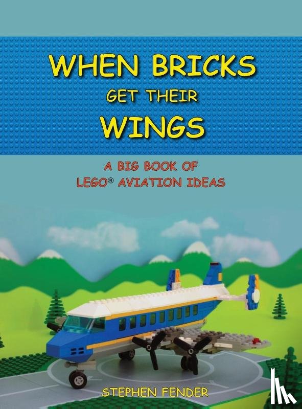 Fender, Stephen a - When Bricks Get Their Wings