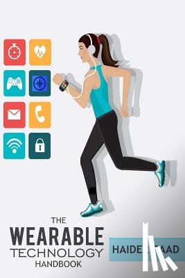 Raad, Haider - WEARABLE TECHNOLOGY HANDBK