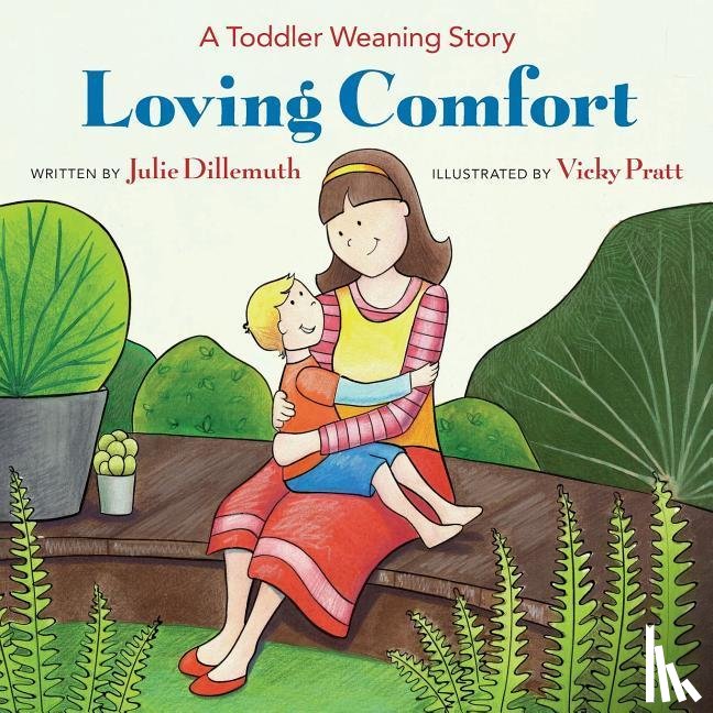 Dillemuth, Julie - Loving Comfort