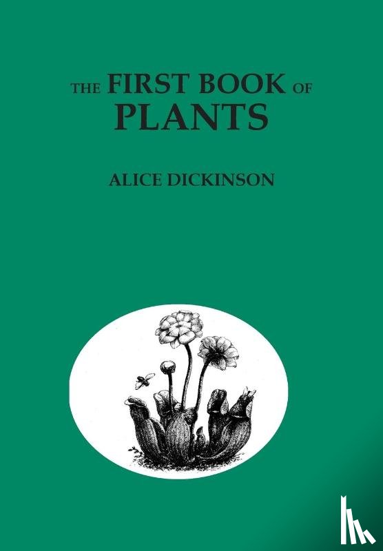 Dickinson, Alice - The First Book of Plants