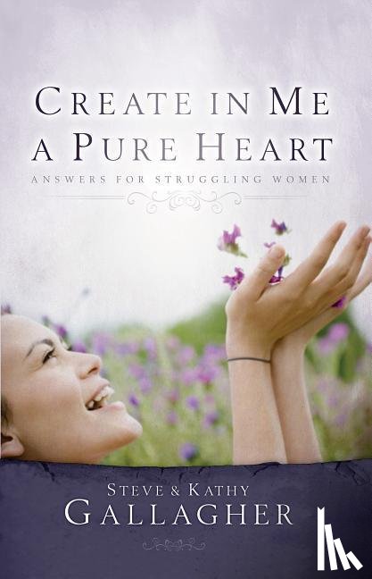 Gallagher, S And - Create in Me a Pure Heart