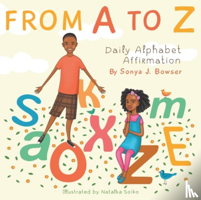 Bowser, Sonya J - From A to Z