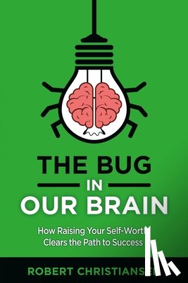 Christiansen, Robert - The Bug in Our Brain