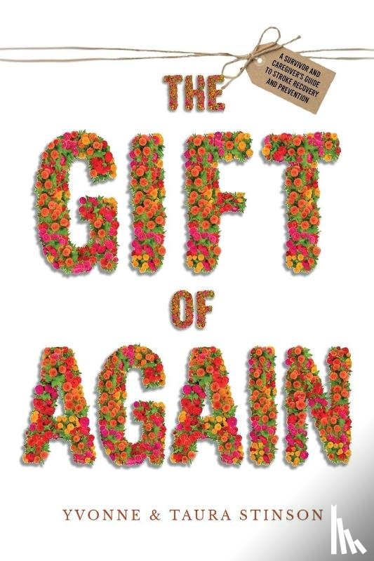 Stinson, Yvonne, Stinson, Taura L - The Gift of Again