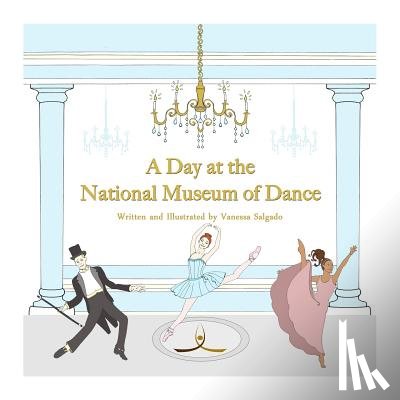 Salgado, Vanessa - A Day at the National Museum of Dance