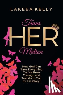 Kelly, Lakeea - TransHERmation
