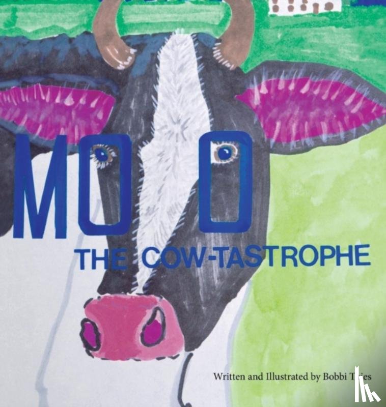 Thies, Roberta a - Moo The Cow-tastrophe