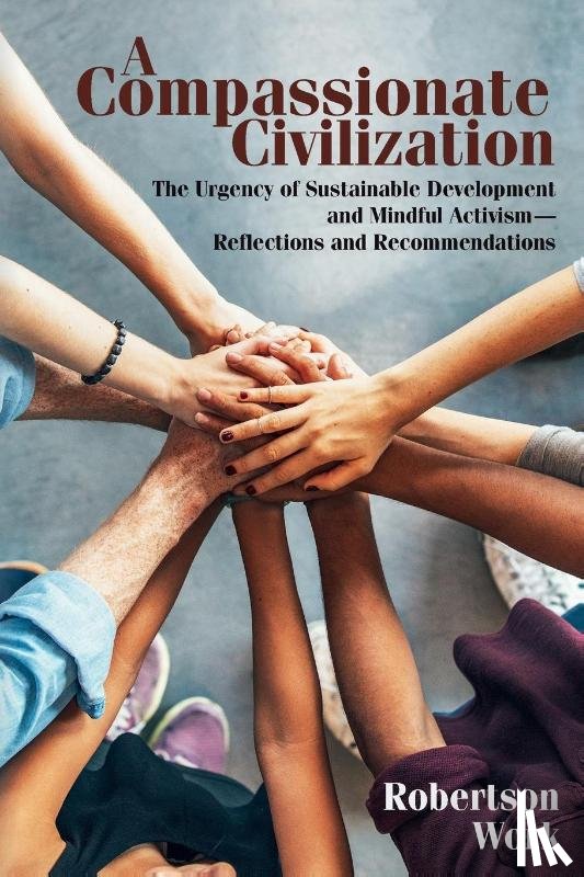 Work, Robertson - A Compassionate Civilization