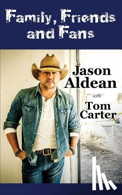 Aldean, Jason - Family, Friends and Fans