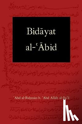 Starling III, John Newton - Bidayat al-Abid: Commencement of the Worshiper