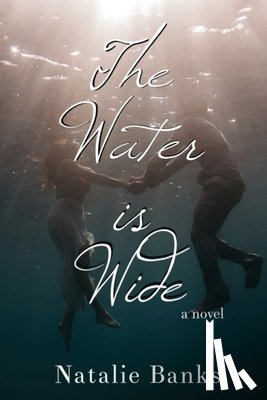 Banks, Natalie - The Water is Wide