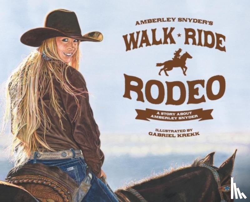 Snyder, Amberley Lana - Walk Ride Rodeo