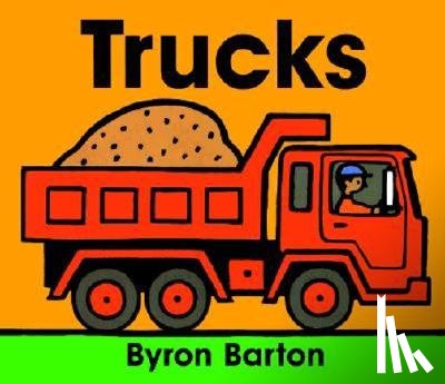 Barton, Byron - Trucks