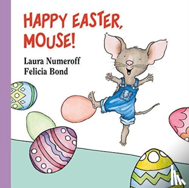 Numeroff, Laura - Happy Easter, Mouse!