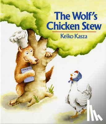 Kasza, Keiko - The Wolf's Chicken Stew
