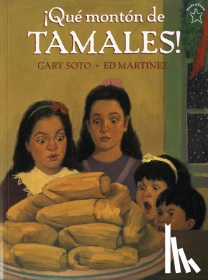 Soto, Gary - ¡Qué Montón de Tamales!