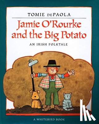 Depaola, Tomie - JAMIE OROURKE & THE BIG POTATO