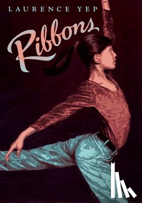 Yep, Laurence - Ribbons