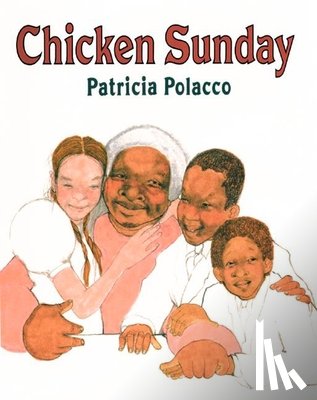 Polacco, Patricia - Chicken Sunday
