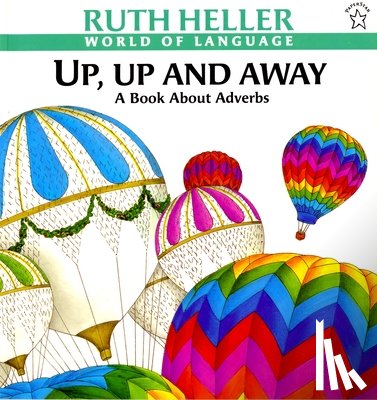 Heller, Ruth - Up, Up and Away