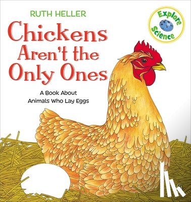 Heller, Ruth - Chickens Aren't the Only Ones