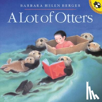 Berger, Barbara Helen - A Lot of Otters
