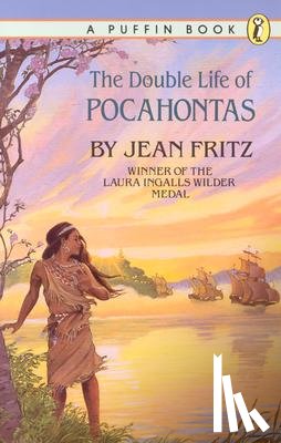 Fritz, Jean - The Double Life of Pocahontas