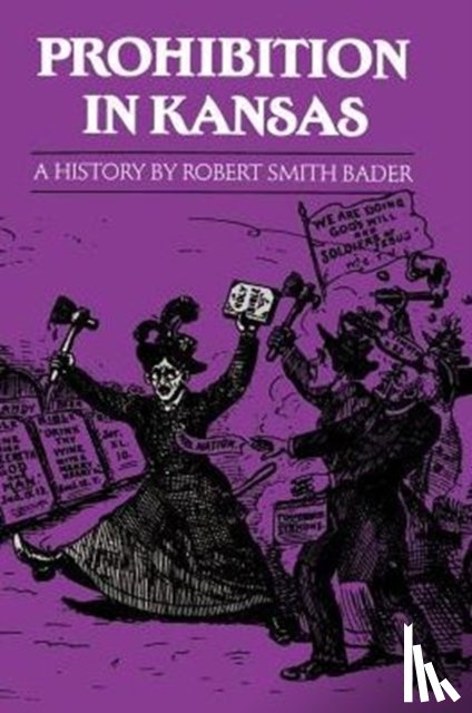 Bader, Robert Smith - Prohibition in Kansas
