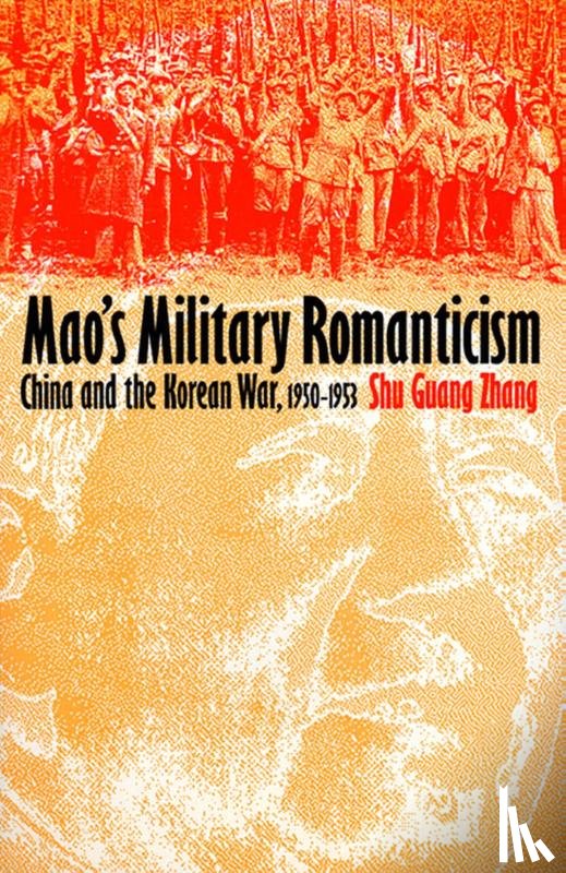 Zhang, Shu Guang - Mao's Military Romanticism