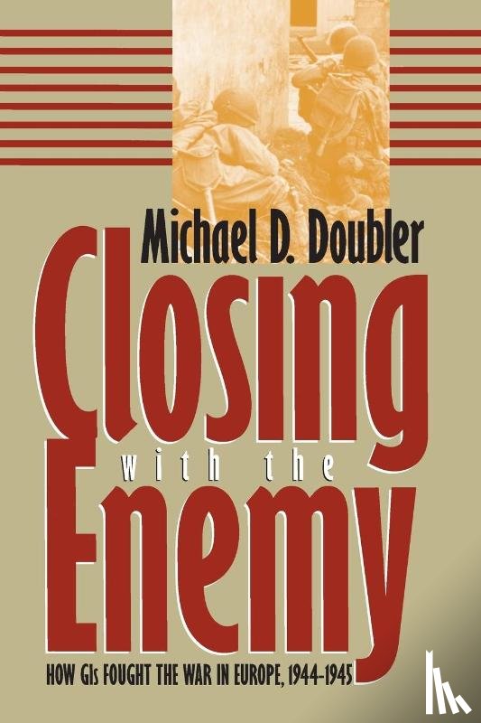 Doubler, Michael D. - Closing with the Enemy
