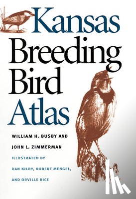 Busby, William H., Zimmerman, John L. - Kansas Breeding Bird Atlas