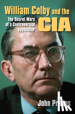 Prados, John - William Colby and the CIA