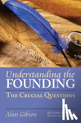 Gibson, Alan - Understanding the Founding
