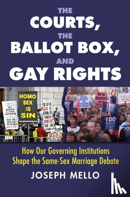 Mello, Joseph - The Courts, the Ballot Box, and Gay Rights