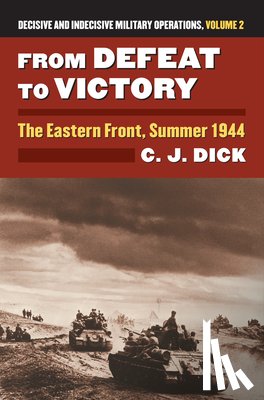 Dick, Charles J. - From Defeat to Victory