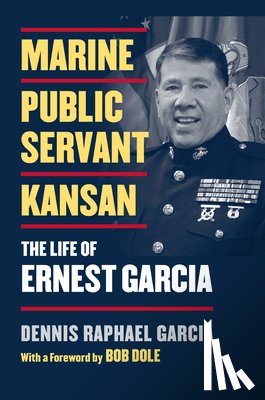 Garcia, Dennis - Marine, Public Servant, Kansan