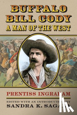 Ingraham, Prentiss - Buffalo Bill Cody, A Man of the West