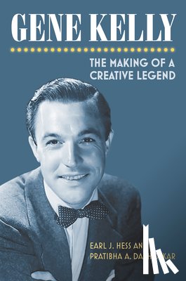 Hess, Earl J., Dabholkar, Pratibha A. - Gene Kelly