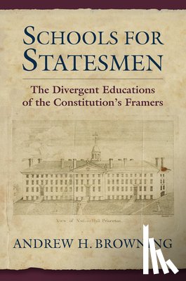 Browning, Andrew H. - Schools for Statesmen