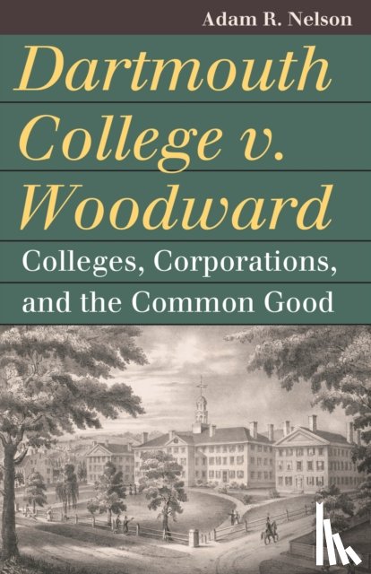 Nelson, Adam R. - Dartmouth College V. Woodward