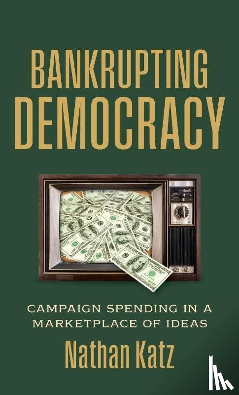 Katz, Nathan - Bankrupting Democracy