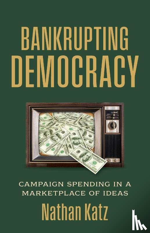 Katz, Nathan - Bankrupting Democracy