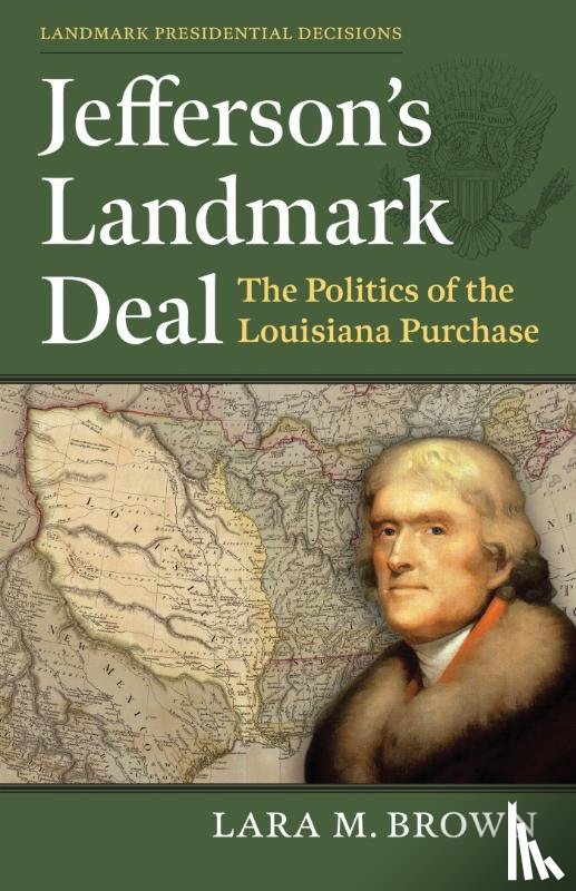 Brown, Lara M. - Jefferson's Landmark Deal