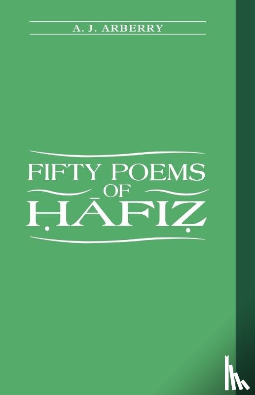 Arberry, A.J - Fifty Poems of Hafiz