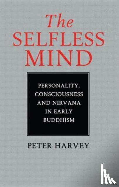 Harvey, Peter - The Selfless Mind