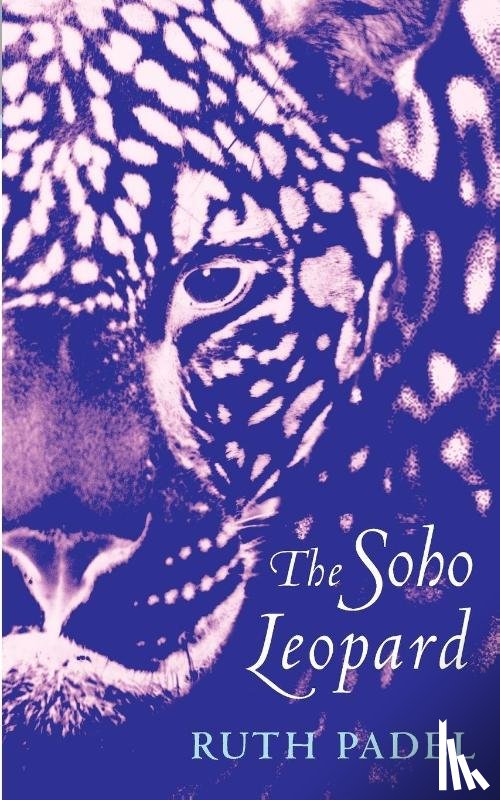 Padel, Ruth - The Soho Leopard